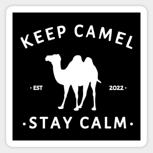 Keep Camel...Stay Calm Sticker